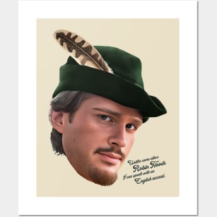 Unlike Other Robin Hoods, I Can Speak With An English Accent Posters and Art